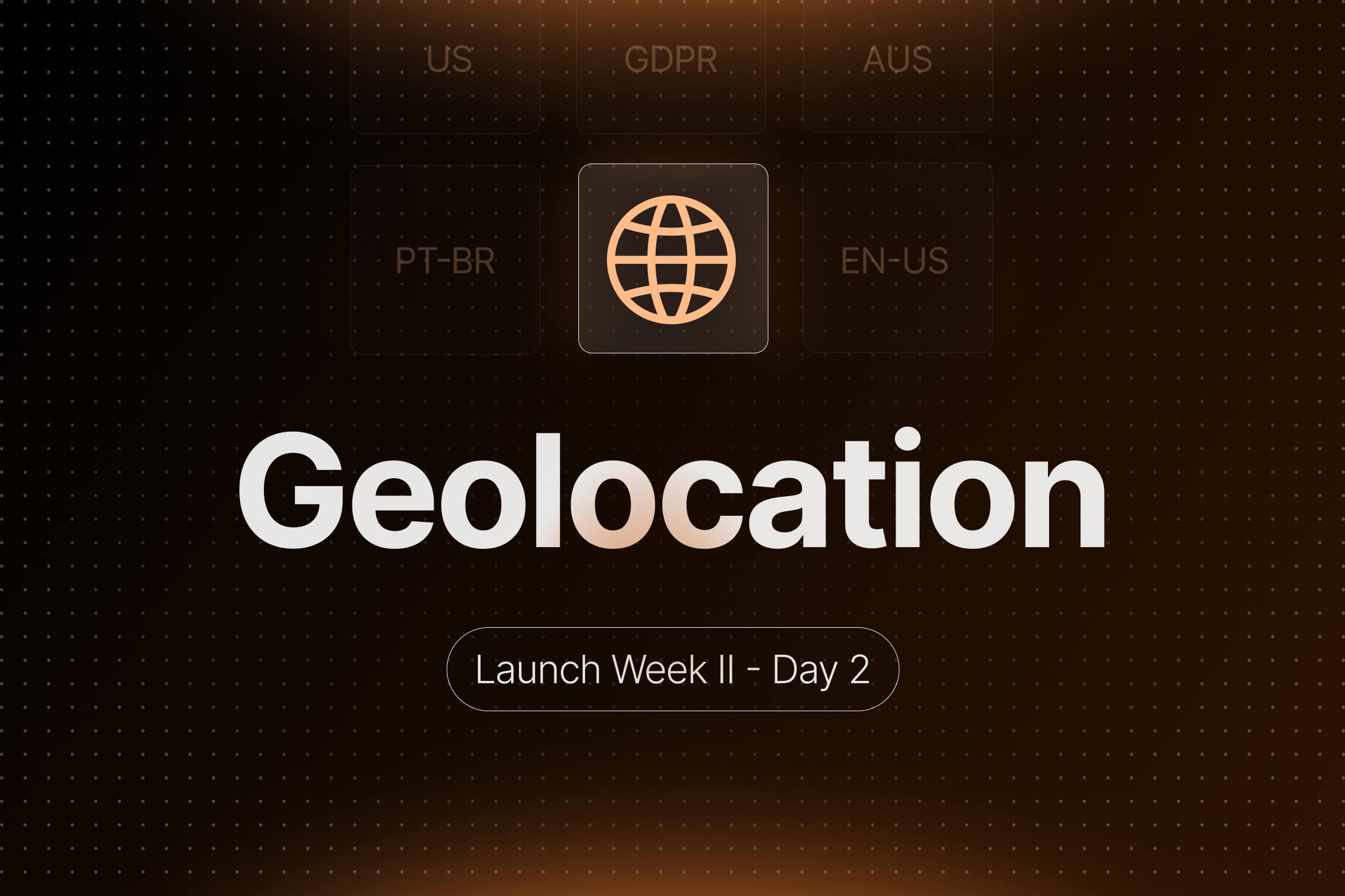 Launch Week II - Day 2: Introducing Location and Language Settings image