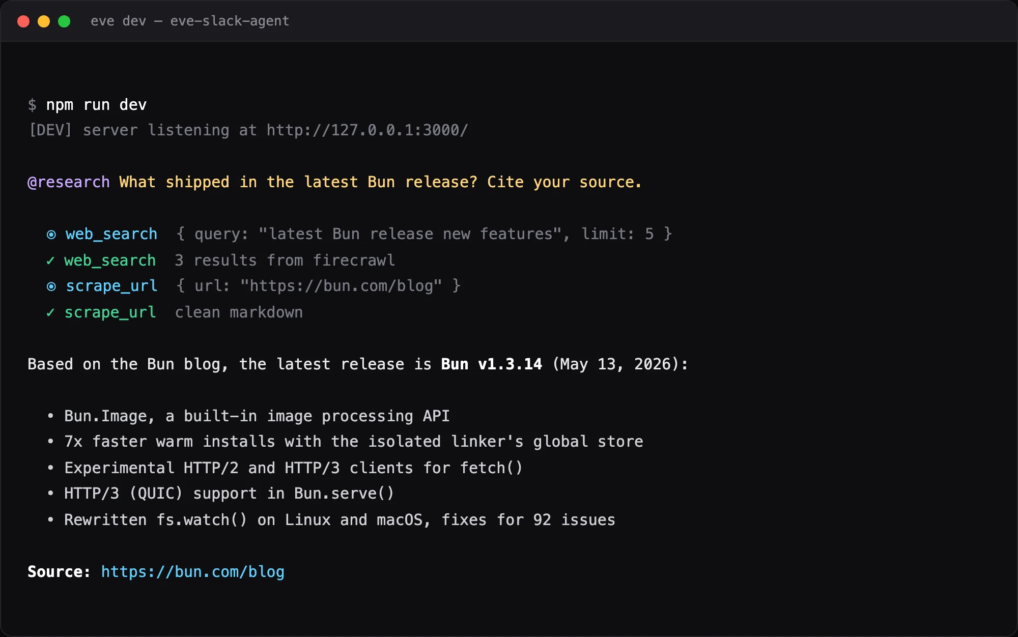 The eve agent answering a Bun release question in the terminal: a web_search tool call, a scrape_url call, then a cited answer with a source link
