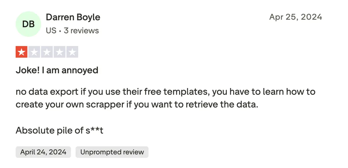 Truspilot review where a user is frustrated that Octoparse's free templates don't support data export.