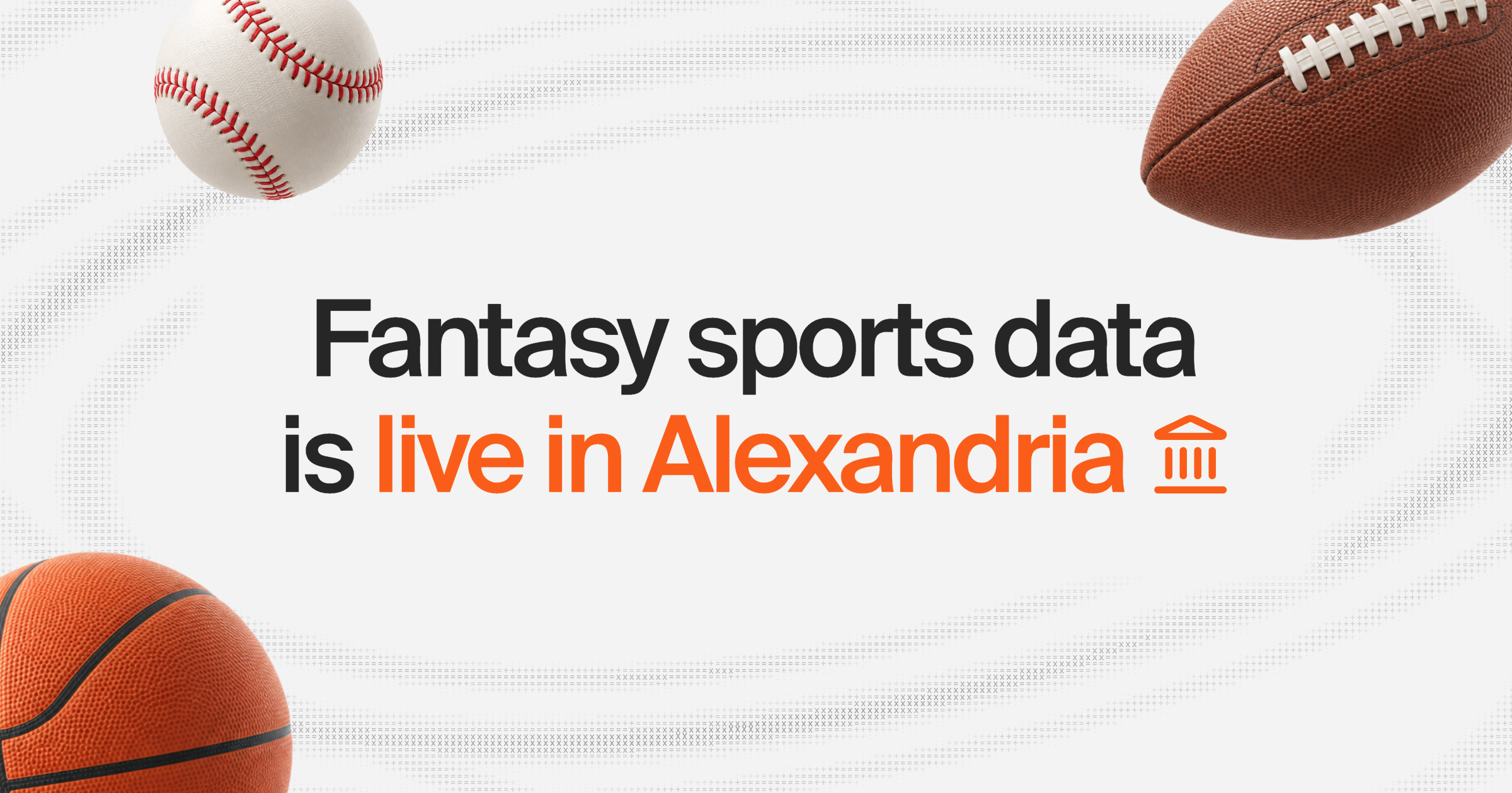 Fantasy sports data is live in Alexandria